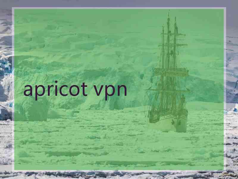 apricot vpn