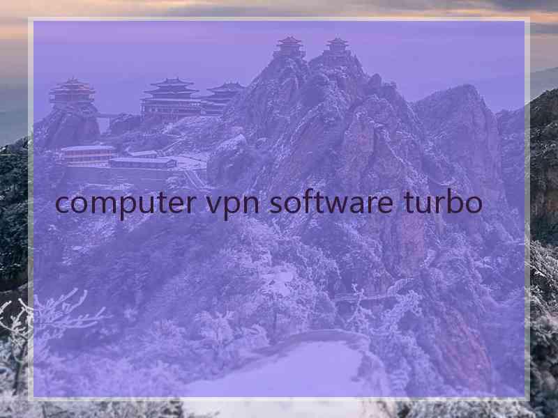 computer vpn software turbo