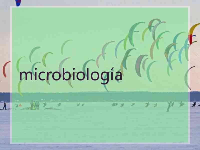 microbiología