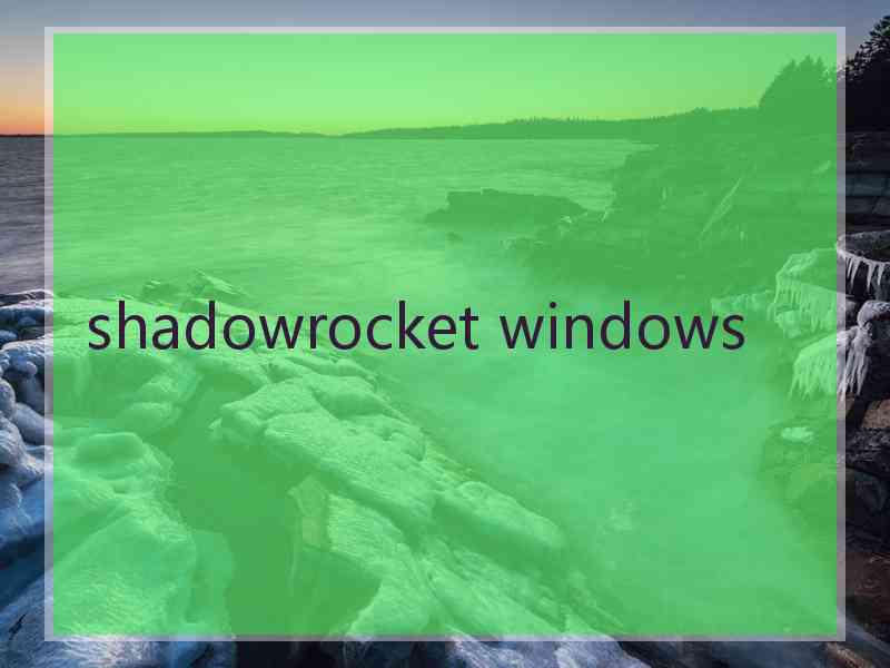 shadowrocket windows